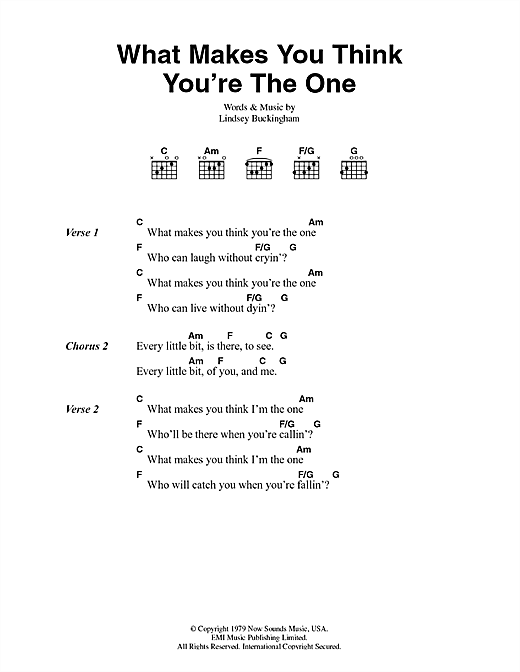 Learn to play Fleetwood Mac What Makes You Think You're The One sheet music for Guitar Chords/Lyrics in minutes. Fleetwood Mac What Makes You Think You're The One sheet music notes and chords. Download Printable PDF.