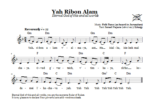 Learn to play Folk Tune Yah Ribon Olam (Eternal God Of This And All Worlds) sheet music for Lead Sheet / Fake Book in minutes. Price: 5.9900$ Folk Tune Yah Ribon Olam (Eternal God Of This And All Worlds) sheet music notes and chords arranged for Lead Sheet / Fake Book