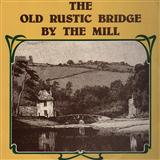 Download or print Eamonn Campbell The Old Rustic Bridge By The Mill Sheet Music Printable PDF 4-page score for Folk / arranged Piano, Vocal & Guitar Chords SKU: 17390