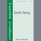 Download or print Frank Ticheli Earth Song Sheet Music Printable PDF 6-page score for A Cappella / arranged SATB Choir SKU: 446589