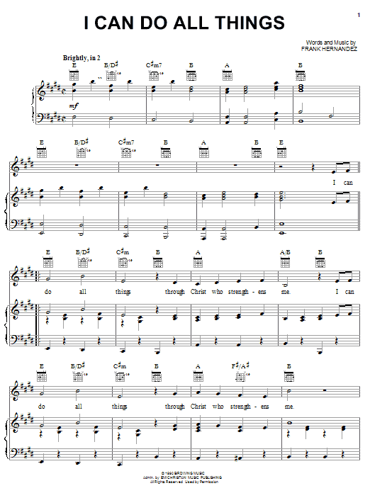 Learn to play Frank Hernandez I Can Do All Things sheet music for Piano, Vocal & Guitar (Right-Hand Melody) in minutes. Price: 7.7900$ Frank Hernandez I Can Do All Things sheet music notes and chords. Download Printable PDF.