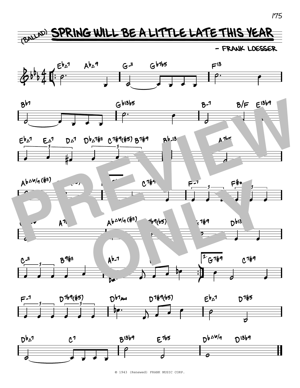 Learn to play Frank Loesser Spring Will Be A Little Late This Year (arr. David Hazeltine) sheet music for Real Book – Enhanced Chords in minutes. Price: 5.9900$ Frank Loesser Spring Will Be A Little Late This Year (arr. David Hazeltine) sheet music notes and chords arranged for Real Book – Enhanced Chords