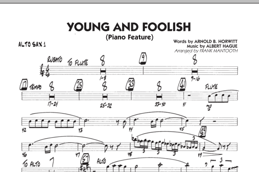 Learn to play Frank Mantooth Young And Foolish - Alto Sax 1 sheet music for Jazz Ensemble in minutes. Frank Mantooth Young And Foolish - Alto Sax 1 sheet music notes and chords. Download Printable PDF.