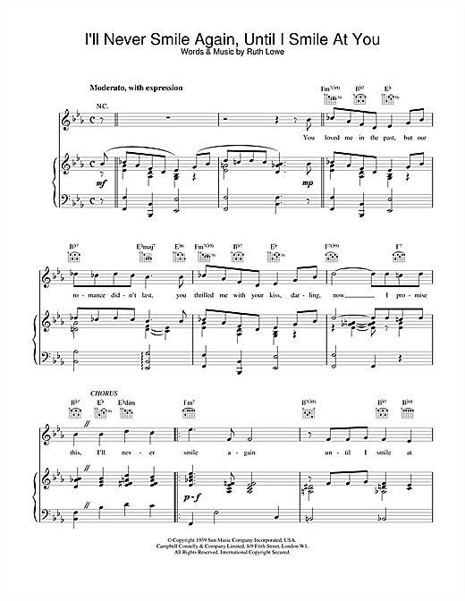 Learn to play Frank Sinatra I'll Never Smile Again, Until I Smile At You sheet music for Lead Sheet / Fake Book in minutes. Price: 5.9900$ Frank Sinatra I'll Never Smile Again, Until I Smile At You sheet music notes and chords arranged for Lead Sheet / Fake Book