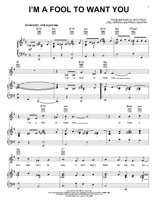 Learn to play Frank Sinatra I'm A Fool To Want You sheet music for Lead Sheet / Fake Book in minutes. Price: 5.9900$ Frank Sinatra I'm A Fool To Want You sheet music notes and chords arranged for Lead Sheet / Fake Book