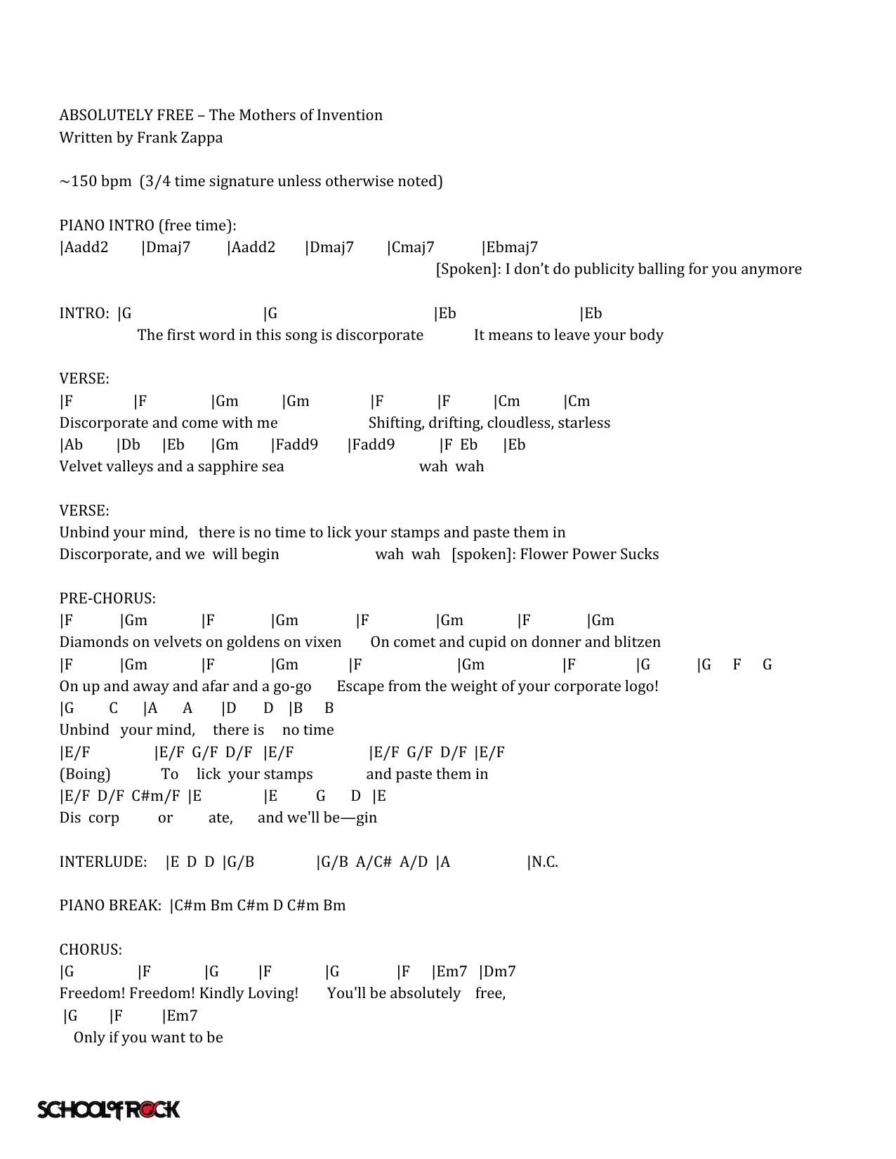 Learn to play Frank Zappa Absolutely Free sheet music for School of Rock – Lead Sheet in minutes. Price: 5.9900$ Frank Zappa Absolutely Free sheet music notes and chords. Download Printable PDF.