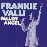 Download or print Frankie Valli Fallen Angel Sheet Music Printable PDF 3-page score for Pop / arranged Guitar Chords/Lyrics SKU: 358281