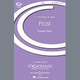 Download or print Franklin Gallo Frost Sheet Music Printable PDF 10-page score for Festival / arranged SAB Choir SKU: 178934