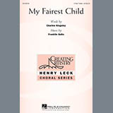 Download or print Franklin Gallo My Fairest Child Sheet Music Printable PDF 13-page score for Festival / arranged 3-Part Treble Choir SKU: 162436