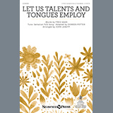 Download or print Fred Kaan Let Us Talents And Tongues Employ (arr. John Leavitt) Sheet Music Printable PDF 10-page score for Sacred / arranged SATB Choir SKU: 574626
