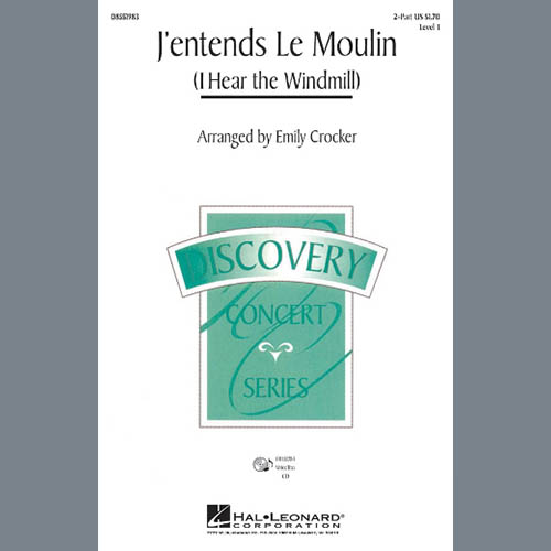 French Canadian Folk Song J'entends Le Moulin (I Hear The Wind Mill) (arr. Emily Crocker) Profile Image