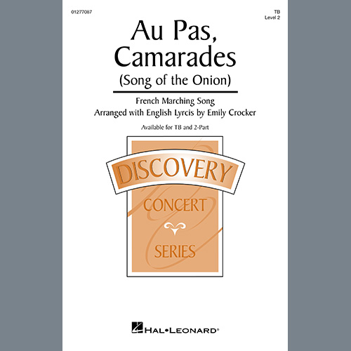 French Marching Song Au Pas, Camarades (Song Of The Onion) (arr. Emily Crocker) Profile Image