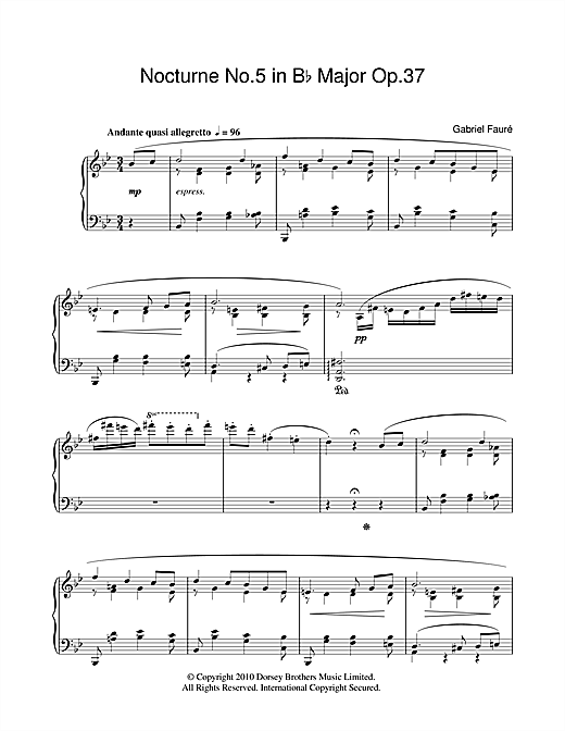 Learn to play Gabriel Fauré Nocturne No.5 In B Flat Major Op.37 sheet music for Piano Solo in minutes. Gabriel Fauré Nocturne No.5 In B Flat Major Op.37 sheet music notes and chords. Download Printable PDF.