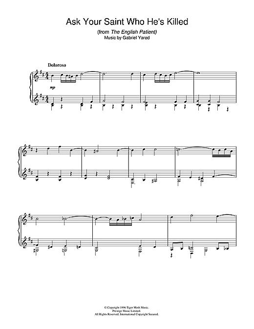Learn to play Gabriel Yared Ask Your Saint Who He's Killed (from The English Patient) sheet music for Piano Solo in minutes. Gabriel Yared Ask Your Saint Who He's Killed (from The English Patient) sheet music notes and chords
