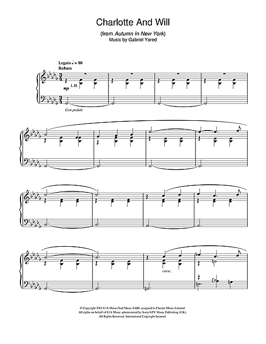 Learn to play Gabriel Yared Charlotte And Will (from Autumn In New York) sheet music for Piano Solo in minutes. Gabriel Yared Charlotte And Will (from Autumn In New York) sheet music notes and chords. Download Printable PDF.