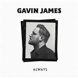 Download or print Gavin James Always Sheet Music Printable PDF 8-page score for Folk / arranged Piano, Vocal & Guitar Chords SKU: 125767