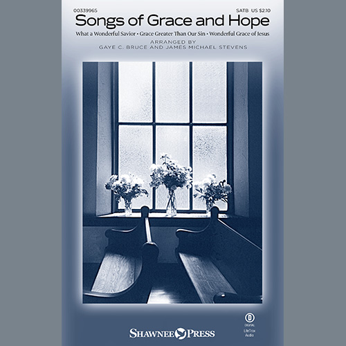 Gaye C. Bruce and James Michael Stevens Songs of Grace and Hope Profile Image