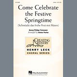 Download or print Georg Philipp Telemann Come Celebrate The Festive Springtime (arr. Eloise Porter) Sheet Music Printable PDF 8-page score for Concert / arranged Unison Choir SKU: 162430