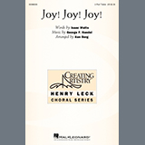 Download or print George F. Handel Joy! Joy! Joy! (arr. Ken Berg) Sheet Music Printable PDF 17-page score for Winter / arranged 2-Part Choir SKU: 1157421