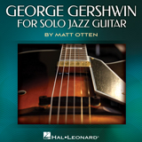 Download or print George Gershwin But Not For Me (arr. Matt Otten) Sheet Music Printable PDF 6-page score for Jazz / arranged Solo Guitar SKU: 523645
