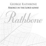 Download or print George Rathbone Rejoice In The Lord Alway Sheet Music Printable PDF 10-page score for Classical / arranged Choir SKU: 120985