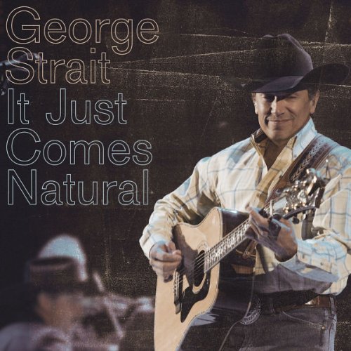George Strait It Just Comes Natural Profile Image