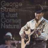 Download or print George Strait It Just Comes Natural Sheet Music Printable PDF 3-page score for Pop / arranged Easy Piano SKU: 91394