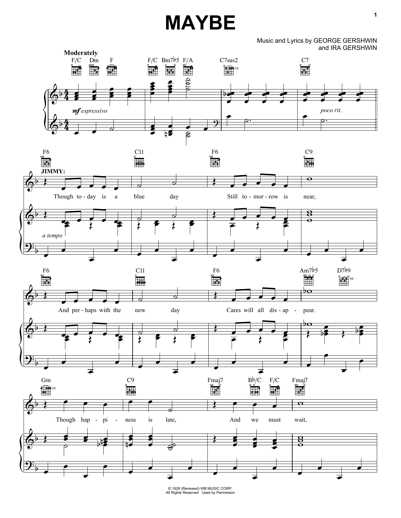 Learn to play George and Ira Gershwin Maybe sheet music for Piano, Vocal & Guitar (Right-Hand Melody) in minutes. George and Ira Gershwin Maybe sheet music notes and chords. Download Printable PDF.