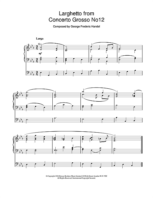 Learn to play George Frideric Handel Larghetto from Concerto Grosso No.12 sheet music for Organ in minutes. Price: 7.8900$ George Frideric Handel Larghetto from Concerto Grosso No.12 sheet music notes and chords. Download Printable PDF.