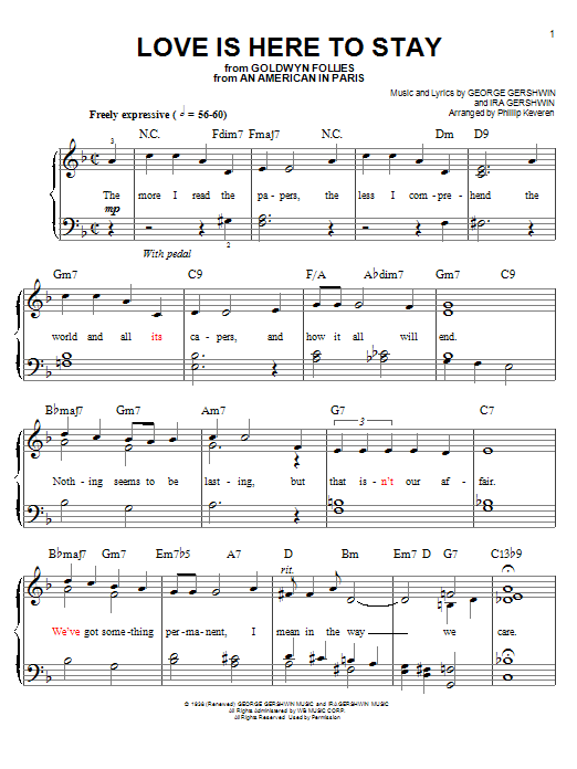 Learn to play George Gershwin Love Is Here To Stay (arr. Phillip Keveren) sheet music for Easy Piano in minutes. Price: 6.9900$ George Gershwin Love Is Here To Stay (arr. Phillip Keveren) sheet music notes and chords arranged for Easy Piano