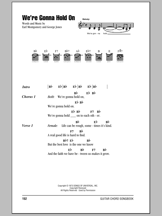Learn to play George Jones & Tammy Wynette We're Gonna Hold On sheet music for Piano, Vocal & Guitar (Right-Hand Melody) in minutes. George Jones & Tammy Wynette We're Gonna Hold On sheet music notes and chords. Download Printable PDF.