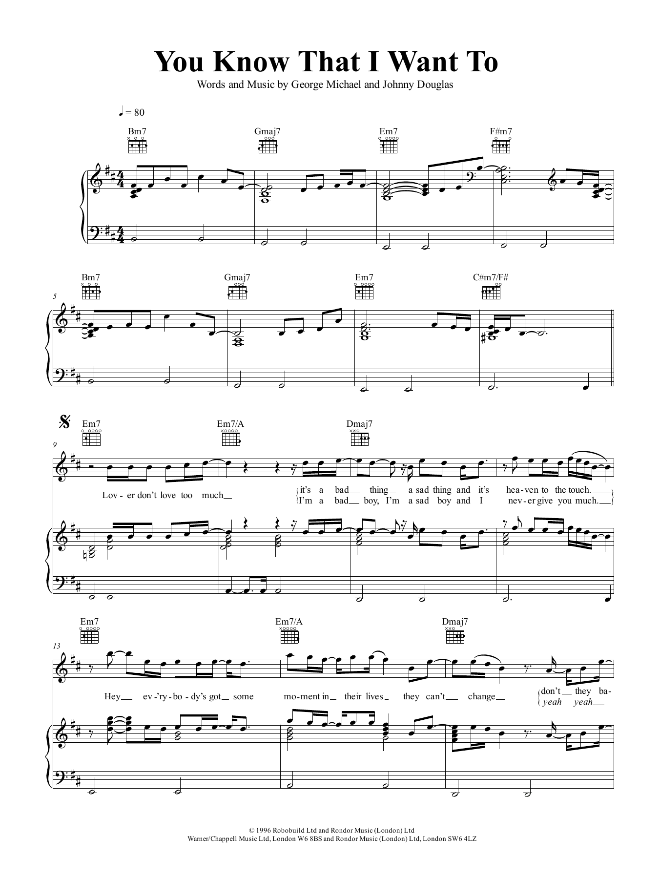 Learn to play George Michael You Know That I Want To sheet music for Piano, Vocal & Guitar Chords (Right-Hand Melody) in minutes. Price: 6.9900$ George Michael You Know That I Want To sheet music notes and chords arranged for Piano, Vocal & Guitar Chords (Right-Hand Melody)