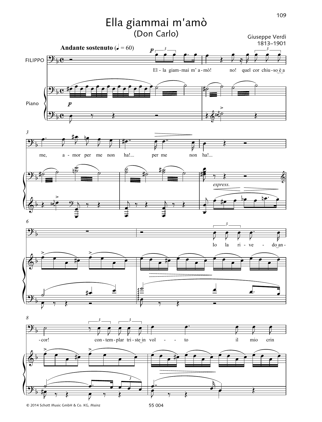 Learn to play Giuseppe Verdi Ella giammai m'amò sheet music for Piano & Vocal in minutes. Price: 6.9900$ Giuseppe Verdi Ella giammai m'amò sheet music notes and chords arranged for Piano & Vocal