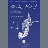 Download or print Glenn A. Pickett Gloria, Hodie! Sheet Music Printable PDF 20-page score for Christmas / arranged SATB Choir SKU: 1505658