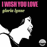Download or print Gloria Lynne I Wish You Love Sheet Music Printable PDF 1-page score for Jazz / arranged Real Book – Melody, Lyrics & Chords SKU: 61241
