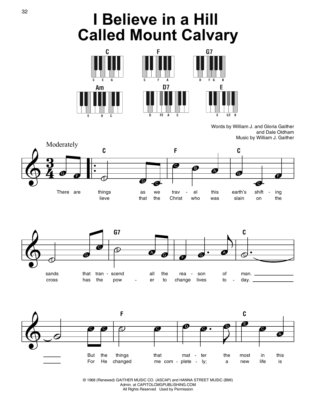 Learn to play Gloria Gaither I Believe In A Hill Called Mount Calvary sheet music for Super Easy Piano in minutes. Price: 5.9900$ Gloria Gaither I Believe In A Hill Called Mount Calvary sheet music notes and chords arranged for Super Easy Piano
