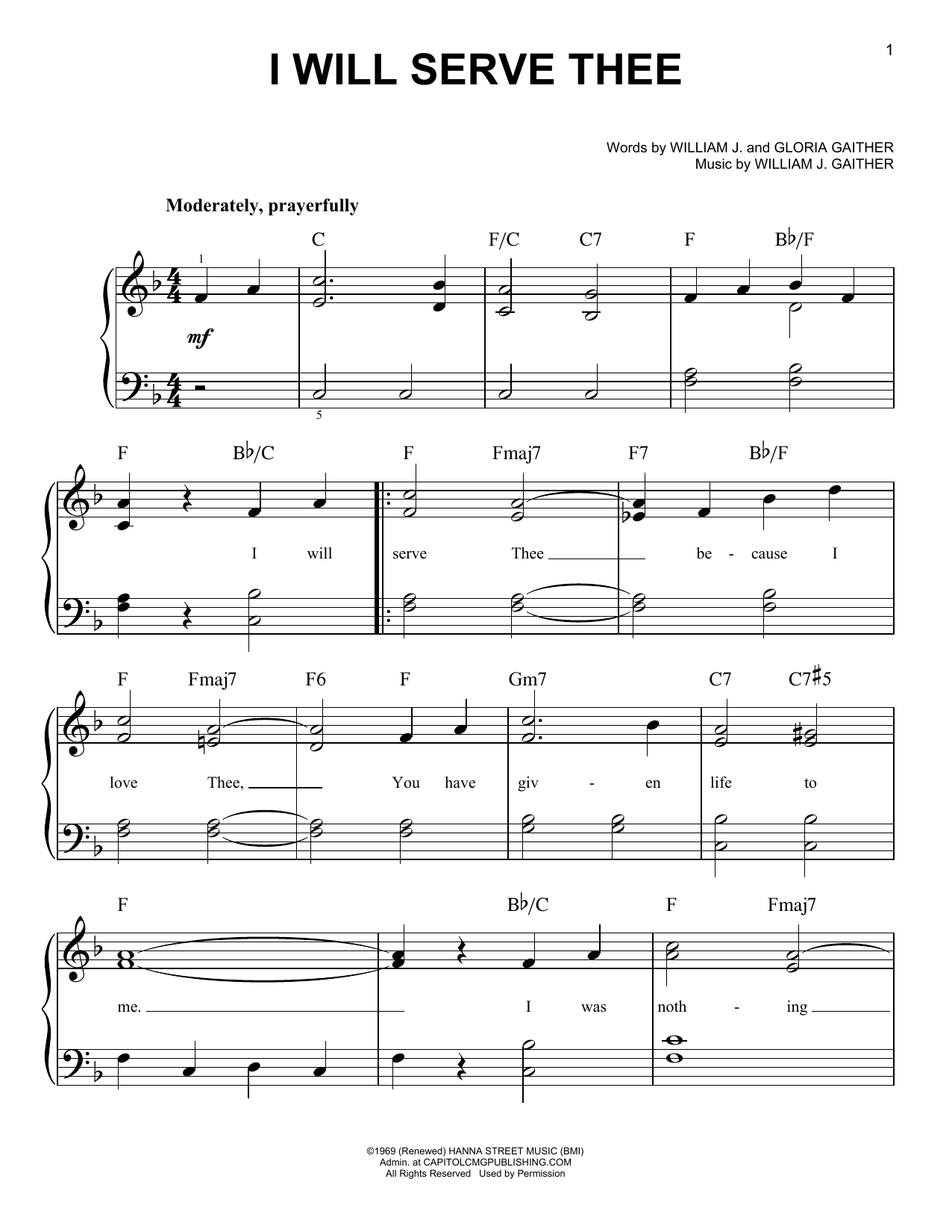 Learn to play Gloria Gaither I Will Serve Thee sheet music for Easy Piano in minutes. Price: 6.9900$ Gloria Gaither I Will Serve Thee sheet music notes and chords arranged for Easy Piano
