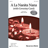 Download or print Greg Gilpin A La Nanita Nana (Hear Lullabies And Sleep Now) Sheet Music Printable PDF 8-page score for Concert / arranged 2-Part Choir SKU: 158132