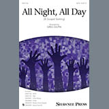 Download or print Greg Gilpin All Night, All Day Sheet Music Printable PDF 9-page score for Religious / arranged 3-Part Mixed Choir SKU: 156855