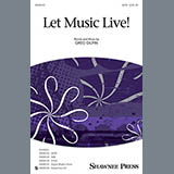 Download or print Greg Gilpin Let Music Live Sheet Music Printable PDF -page score for Concert / arranged SATB Choir SKU: 156921