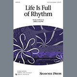 Download or print Greg Gilpin Life Is Full Of Rhythm Sheet Music Printable PDF 13-page score for Concert / arranged 4-Part Choir SKU: 154626
