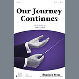 Download or print Greg Gilpin Our Journey Continues Sheet Music Printable PDF 8-page score for Concert / arranged SAB Choir SKU: 86499