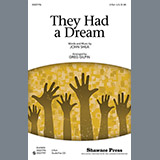 Download or print Greg Gilpin They Had A Dream Sheet Music Printable PDF 9-page score for Concert / arranged 2-Part Choir SKU: 77273