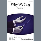 Download or print Greg Gilpin Why We Sing Sheet Music Printable PDF 10-page score for Concert / arranged SAB Choir SKU: 423483