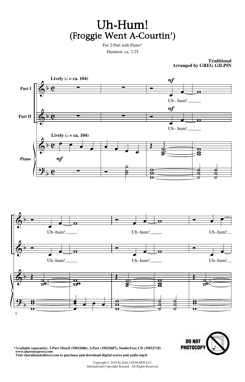 Learn to play Greg Gilpin Uh-Hum! (Froggie Went A-Courtin') sheet music for 2-Part Choir in minutes. Price: 3.9900$ Greg Gilpin Uh-Hum! (Froggie Went A-Courtin') sheet music notes and chords arranged for 2-Part Choir
