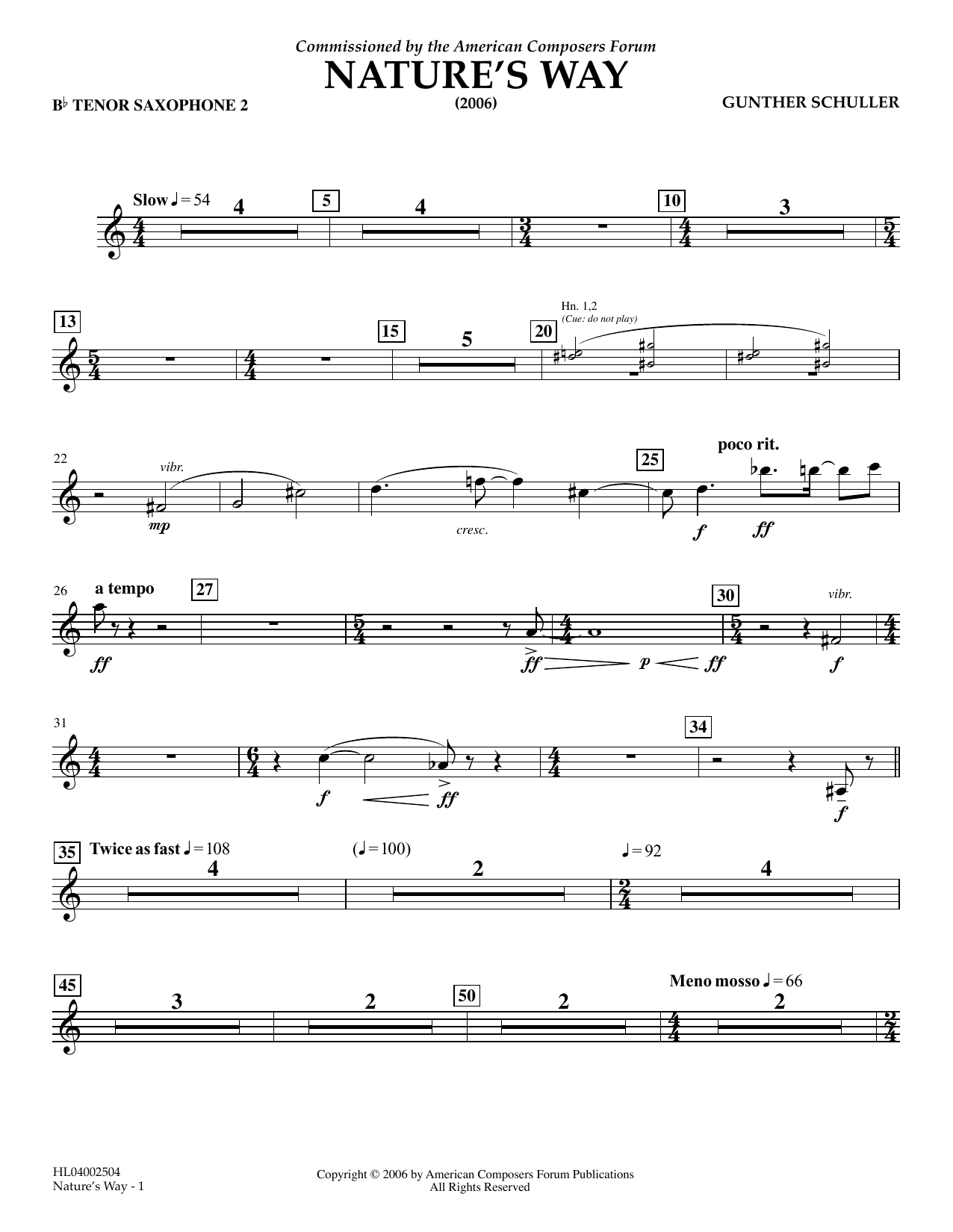 Learn to play Gunther Schuller Nature's Way - Bb Tenor Saxophone 2 sheet music for Concert Band in minutes. Price: 5.9900$ Gunther Schuller Nature's Way - Bb Tenor Saxophone 2 sheet music notes and chords arranged for Concert Band