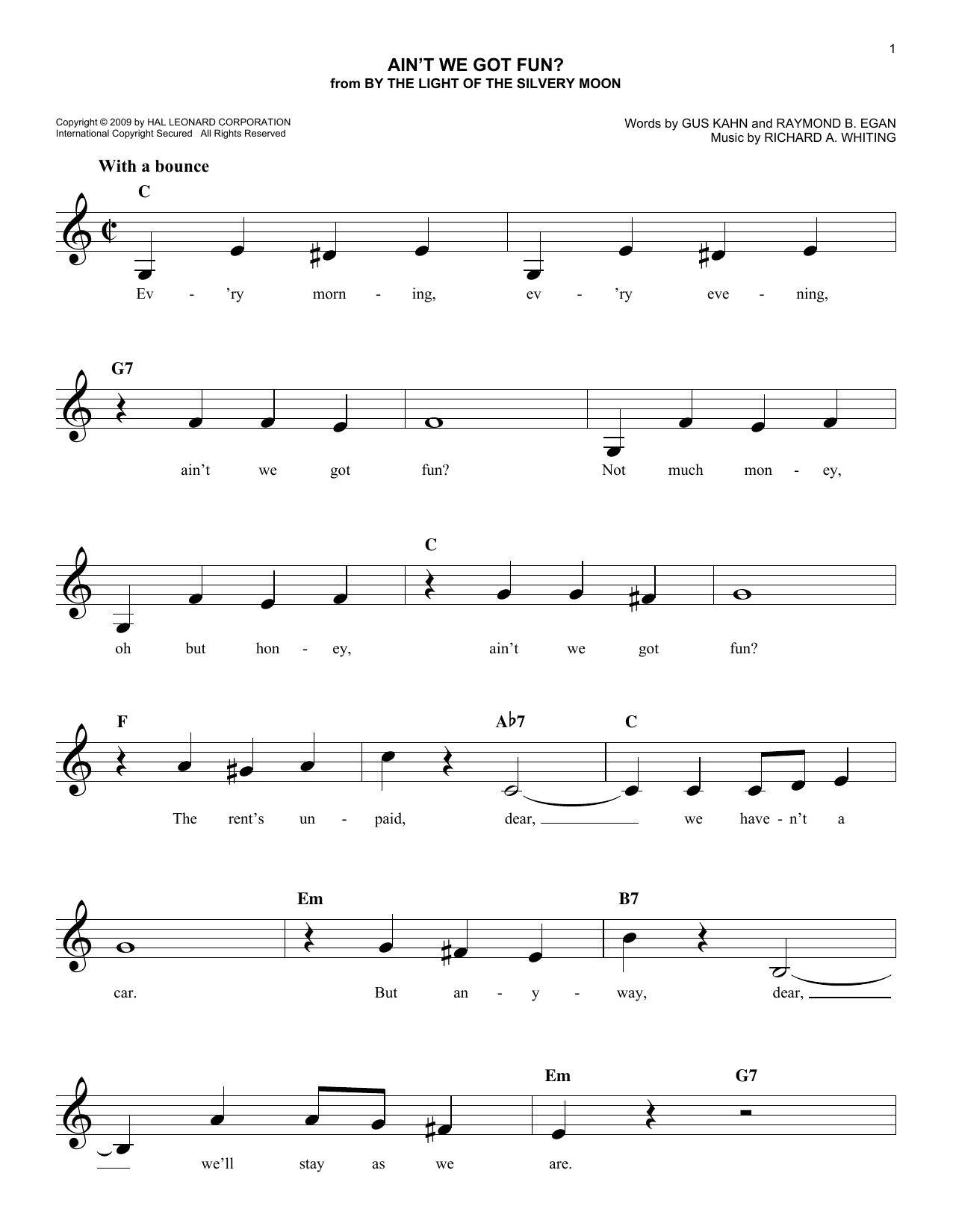 Learn to play Gus Kahn Ain't We Got Fun? sheet music for Easy Lead Sheet / Fake Book in minutes. Price: 5.9900$ Gus Kahn Ain't We Got Fun? sheet music notes and chords arranged for Easy Lead Sheet / Fake Book