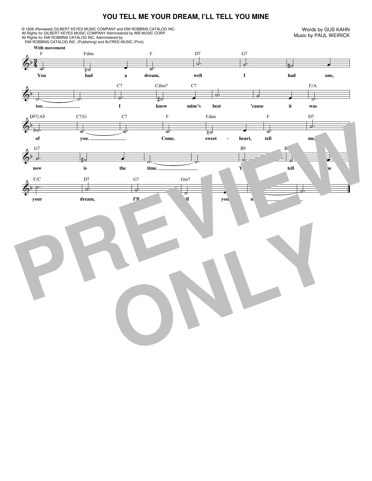 Learn to play Gus Kahn You Tell Me Your Dream, I'll Tell You Mine sheet music for Lead Sheet / Fake Book in minutes. Price: 5.9900$ Gus Kahn You Tell Me Your Dream, I'll Tell You Mine sheet music notes and chords arranged for Lead Sheet / Fake Book