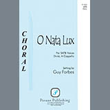 Download or print Guy Forbes O Nata Lux Sheet Music Printable PDF 6-page score for Concert / arranged SATB Choir SKU: 424193