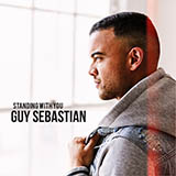 Download or print Guy Sebastian Standing With You Sheet Music Printable PDF 6-page score for Pop / arranged Piano, Vocal & Guitar Chords (Right-Hand Melody) SKU: 457740